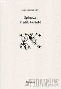 Spinoza - Pratik Felsefe