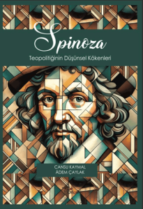 Spinoza Teopolitiğinin Düşünsel Kökenleri