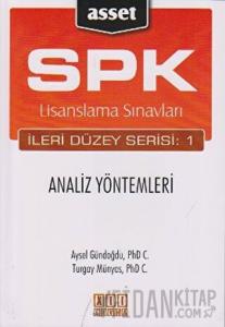 SPK Lisanslama Sınavları İleri Düzey Serisi: 1  Analiz Yöntemleri