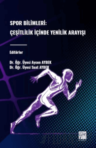 Spor Bilimleri: Çeşitlilik İçinde Yenilik Arayışı