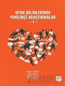 Spor Bilimlerinde Yenilikçi Araştırmalar - 1