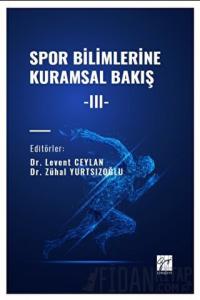 Spor Bilimlerine Kuramsal Bakış -III-