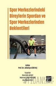 Spor Merkezlerindeki Bireylerin Spordan ve Spor Merkezlerinden Beklentileri