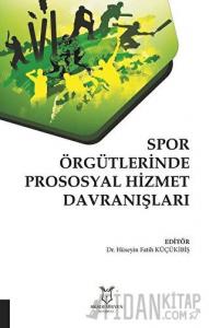 Spor Örgütlerinde Prososyal Hizmet Davranışları