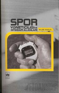 Spor Yöneticiliği ve İstihdam Alanları