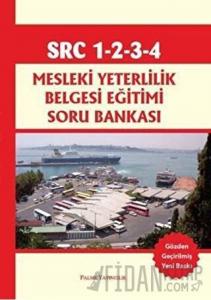SRC 1-2-3-4 Mesleki Yeterlilik Belgesi Eğitimi Soru Bankası