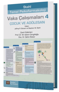 Stahl Temel Psikofarmakoloji Vaka Çalışmaları 4 - Çocuk ve Adölesan