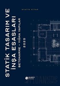 Statik Tasarım ve İnşa Esasları (Ciltli)