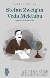 Stefan Zweig’ın Veda Mektubu