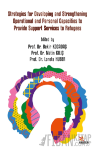 Strategies For Developing And Strengthening Operational And Personal Capacities To Provide Support Services To Refugees