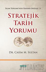 Stratejik Tarih Yorumu