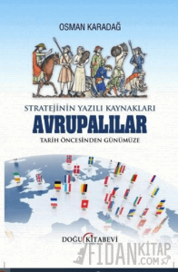 Stratejinin Yazılı Kaynakları - Avrupalılar Tarih Öncesinden Günümüze