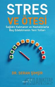 Stres ve Ötesi