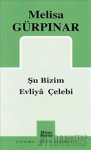 Şu Bizim Evliya Çelebi
