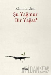 Şu Yağmur Bir Yağsa