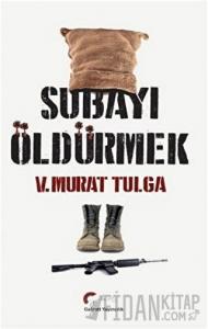 Subayı Öldürmek