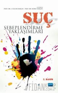 Suç Sebeplendirme Yaklaşımları