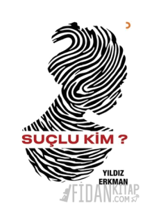Suçlu Kim?