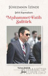 Şühedanın İzinde - Şehit Kaymakam