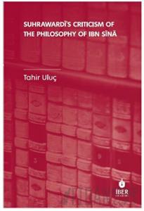 Suhrawardi's Criticism of The Philosophy of Ibn Sina