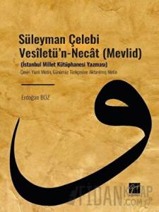 Süleyman Çelebi Vesiletü'n - Necat (Mevlid)