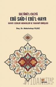 Sultanü’l-Evliya Ebü Said-i Ebü’l-Hayr