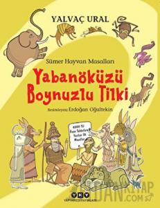 Sümer Hayvan Masalları - Yabanöküzü Boynuzlu Tilki