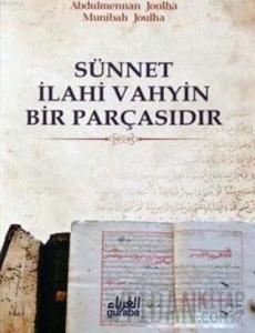 Sünnet İlahi Vahyin Bir Parçasıdır