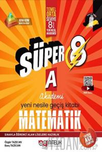 Süper 8 Matematik A Yeni Nesile Geçiş Kitabı