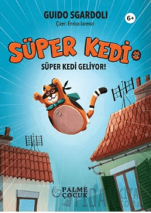 Süper Kedi - Süper Kedi Geliyor! (Ciltli)