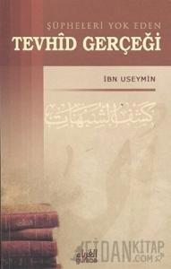 Şüpheleri Yok Eden Tevhid Gerçeği