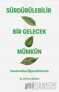 Sürdürülebilir Bir Gelecek Mümkün