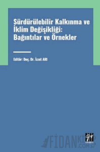 Sürdürülebilir Kalkınma ve İklim Değişikliği: Bağıntılar ve Örnekler