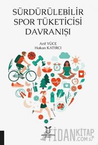 Sürdürülebilir Spor Tüketicisi Davranışı