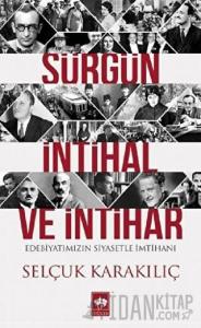 Sürgün, İntihal ve İntihar