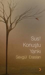 Sus! Konuştu Yankı