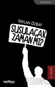 Susulacak Zaman mı?