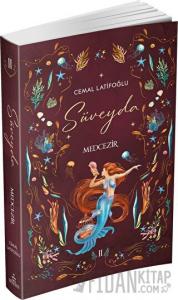 Süveyda 2: Medcezir