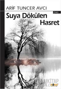 Suya Dökülen Hasret