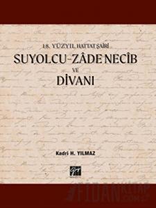 Suyolcu - Zade Necib ve Divanı