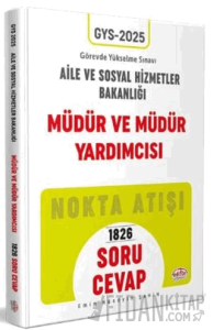 T.C. Aile Ve Sosyal Hizmetler Bakanlığı GYS Müdür Ve Müdür Yardımcısı Soru - Cevap