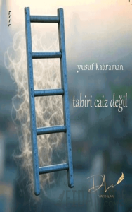 Tabiri Caiz Değil
