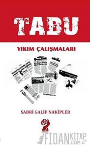 Tabu - Yıkım Çalışmaları