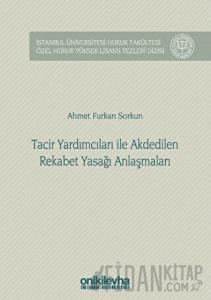 Tacir Yardımcıları ile Akdedilen Rekabet Yasağı Anlaşmaları (Ciltli)