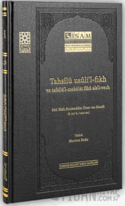 Tahsilü Usulil Fıkh ve Tafsilül Makalat Fiha Alel Vech (Ciltli)