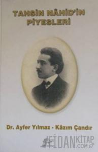 Tahsin Nahid'in Piyesleri