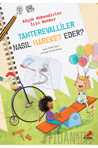 Tahterevalliler Nasıl Hareket Eder? – Küçük Mühendisler için Rehber