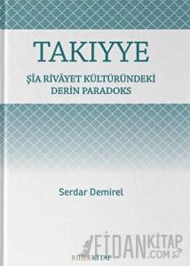 Takıyye: Şia Rivayet Kültüründeki Derin Paradoks