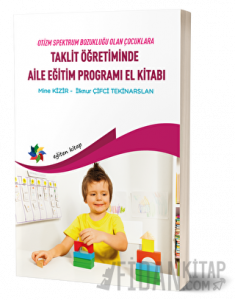 Taklit Öğretiminde Aile Eğitim Programı El Kitabı