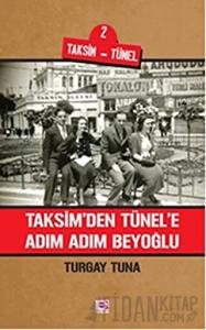 Taksim'den Tünele Adım Adım Beyoğlu